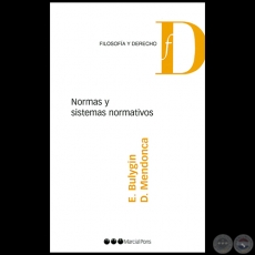 NORMAS Y SISTEMAS NORMATIVOS - Autores: EUGENIO BULYGIN / DANIEL MENDONCA - Año 2005